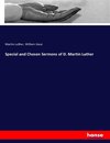 Special and Chosen Sermons of D. Martin Luther