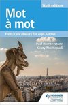 Mot à Mot Sixth Edition: French Vocabulary for AQA A-level