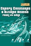 Creepy Creatures and Bizarre Beasts from the Bible