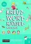 Die Kreuzworträtselknacker - ab 7 Jahren (Band 1)