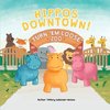 Hippos Downtown!