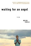 Habila, H: Waiting for An Angel - A Novel