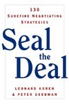 Goodman, P: Seal the Deal - 30 Surefire Negotiating Strategi