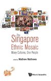 The Singapore Ethnic Mosaic