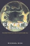 Rice, M: Egypt's Legacy