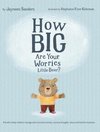 How Big Are Your Worries Little Bear?