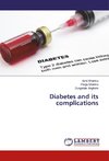 Diabetes and its complications