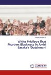 White Privilege That Murders Blackness In Amiri Baraka's 'Dutchman'