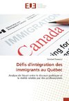 Défis d'intégration des immigrants au Québec