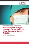 Factores de Riesgo para el Desarrollo de Insuficiencia Renal Aguda