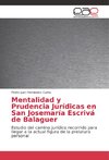 Mentalidad y Prudencia Jurídicas en San Josemaría Escrivá de Balaguer