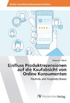 Einfluss Produktrezensionen auf die Kaufabsicht von Online Konsumenten