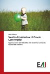 Sanità di iniziativa: il Cronic Care Model