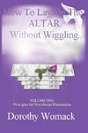 How To Lay On The Altar Without Wiggling