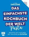 Simplissime - Das einfachste Kochbuch der Welt: Pasta