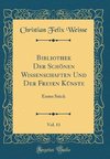 Weisse, C: Bibliothek Der Schönen Wissenschaften Und Der Fre