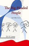 The Big-Headed People and Other Stories