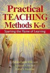 Wilkinson, P: Practical Teaching Methods K-6