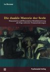 Die dunkle Materie der Seele