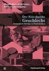 Der Riss durchs Geschlecht