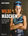 Wilde Mädchen