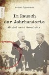 Im Rausch der Jahrhunderte