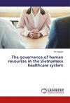 The governance of human resources in the Vietnamese healthcare system