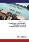 Prevalence of HIV/AIDS Infection among Tuberculosis Patients