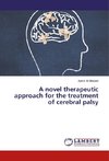 A novel therapeutic approach for the treatment of cerebral palsy