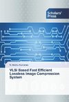 VLSI Based Fast Efficient Lossless Image Compression System