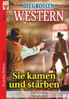 Die großen Western Nr.2: Sie kamen und starben / Die Schlinge / Nevada-Kid