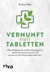 Vernunft statt Tabletten