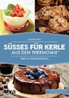 Till, C: Süßes für Kerle aus dem Thermomix®