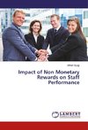 Impact of Non Monetary Rewards on Staff Performance