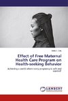 Effect of Free Maternal Health Care Program on Health-seeking Behavior