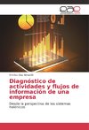 Diagnóstico de actividades y flujos de información de una empresa