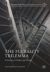 The Plurality Trilemma