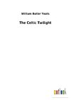 The Celtic Twilight