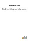 The Green Helmet and other poems