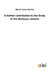 A further contribution to the Study of the Mortuary customs