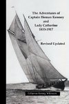 The Adventures of  Captain Heman Kenney and Lady Catherine  1833-1917