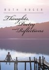 Thoughts, Poetry and Reflections