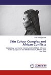 Skin Colour Complex and African Conflicts