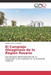 El Complejo Oleaginoso de la Región Rosario