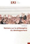 Notions sur la philosophie du développement