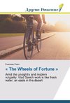 « The Wheels of Fortune »