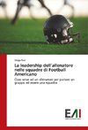 La leadership dell'allenatore nelle squadre di Football Americano