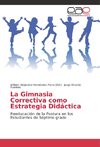 La Gimnasia Correctiva como Estrategia Didáctica