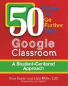 50 Things To Go Further With Google Classroom