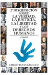 2ª disquisición sobre la verdad, la justicia, la libertad y los derechos humanos